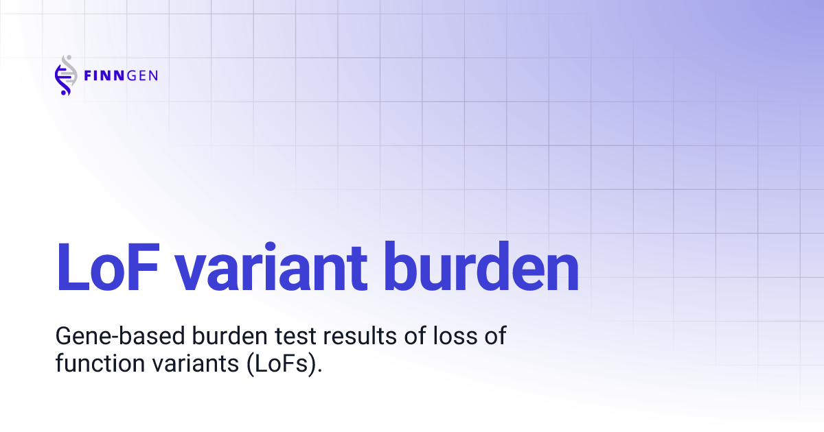 LoF variant burden | FinnGen Public Documentation